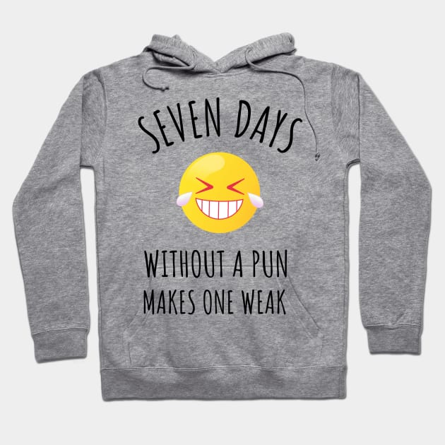 Seven Days Without a Pun Makes One Weak Hoodie by juinwonderland 41